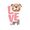 The inscription on the t-shirt of the owner of the dog Pitbull. Word LOVE with a American Staffordshire Pit Bull Terrier