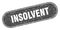 insolvent sign. insolvent grunge stamp.