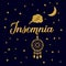 Insomnia gold glitter lettering on dark blue sky background. Dreamcatcher, moon and golden stars. Sleep problems and sleeplessness