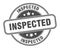 inspected stamp. inspected label. round grunge sign