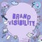Inspiration showing sign Brand Visibility. Concept meaning frequency at which showing see your brand in search results