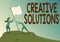 Inspiration showing sign Creative Solutions. Business idea Original and unique approach in solving a problem Man And