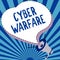 Inspiration showing sign Cyber Warfare. Business approach Virtual War Hackers System Attacks Digital Thief Stalker