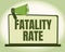 Inspiration showing sign Fatality Rate. Word Written on calculated number of deaths over a specific range of period