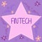 Inspiration showing sign Fintech. Business idea the integration of technology into offerings by financial services Star