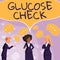 Inspiration showing sign Glucose Check. Business concept Procedure that measures the amount of sugar in the blood