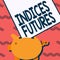 Inspiration showing sign Indices Futures. Business concept cashsettled futures contract on the value of a stock Piggy