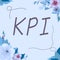Inspiration showing sign Kpi. Business showcase demonstrates how effectively company is achieving key business objective