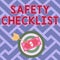 Inspiration showing sign Safety Checklist. Business concept list of items you need to verify, check or inspect Currency