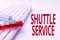 Inspiration showing sign Shuttle Service. Concept meaning intended to shuttle passengers between two fixed points Typing