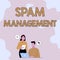 Inspiration showing sign Spam Management. Conceptual photo help reduce or filter the amount of spam in your inbox