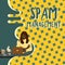 Inspiration showing sign Spam Management. Internet Concept help reduce or filter the amount of spam in your inbox Woman