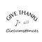 Inspirational Bible Verse - Give thanks in all circumstances