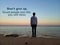 Inspirational motivational quote - Do not give up. Good people just like you still exist. With blurry image of young man standing
