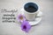 Inspirational quote - Beautiful mind inspire others. With cup of morning coffee and flowers on white wooden table background.