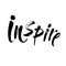 Inspire - black ink hand lettering inscription text, motivation and inspiration positive quote, calligraphy vector