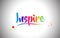 Inspire Handwritten Word Text with Rainbow Colors and Vibrant Swoosh