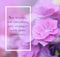 Inspire Motivation Life Quote on flowers background