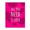 Inspiring love quotes  all you need is love positive quote