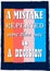Inspiring motivation quote A mistake repeated more than once is a decision Vector poster