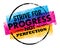 Inspiring motivation quote with text Strive For Progress Not Perfection. Vector typography poster design concept