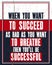 Inspiring motivation quote with text When You Want To Succeed As Bad As You Want To Breathe Then You Will Be Successful. Vector