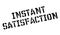 Instant Satisfaction rubber stamp