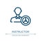 Instructor icon. Linear vector illustration from driving school collection. Outline instructor icon vector. Thin line symbol for