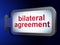 Insurance concept: Bilateral Agreement on billboard background