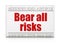 Insurance concept: newspaper headline Bear All Risks