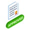 Insurance policy icon isometric vector. Risk coverage document approved