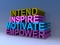 Intend inspire motivate empower