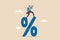 Interest rate forecast, FED and Central bank financial policy, search for investment profit or banking loan payment concept,