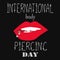 International body Piercing Day, postcard with bright lips and piercings