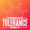 International Day for Tolerance. November 16. Holiday concept. Template for background, banner, card, poster with text