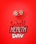 International health day. Cute red heart