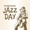 International jazz day with hand drawn saxophonist, a man blowing saxophone sketch drawing. Celebration music banner design for