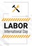 International Labor Day poster vector invitation with Workers Day with industrial decoration