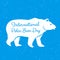 International Polar Bear Day
