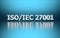 International standard. Word ISO/IEC 27001 on blue background