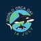 International world orca day in july. Save the whales concept
