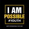 International youth day, 12 August,  I am possible