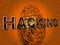 Internet Hacking Represents World Wide Web And Attack