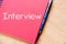 Interview text concept on notebook