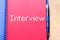 Interview text concept on notebook