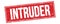 INTRUDER text on red grungy rectangle stamp
