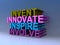 Invent innovate inspire involve