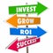 Invest Grow ROI Success Arrow Road Signs
