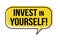 Invest in yourself speech bubble