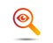 Investigate icon. Magnifying glass with eye.